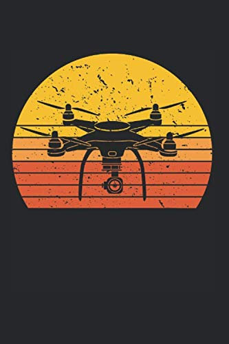 Retro Drone Drohne: A5 Notizbuch mit Drohne Retro Drone Motiv für alle Drohnen Fans, Punktraster 120 Seiten 15,24 x 22,86 cm (6x9 Zoll), Ideal als ... für leidenschaftlichen Drohnen Hobby Flieger