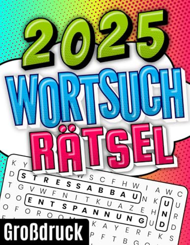 Wortsuchrätsel 2025 Großdruck - Entspannung und Stressabbau