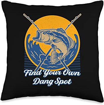 Find Your Own Dang Spot Fishing Lakes Fisherman Lagoon Throw Pillow