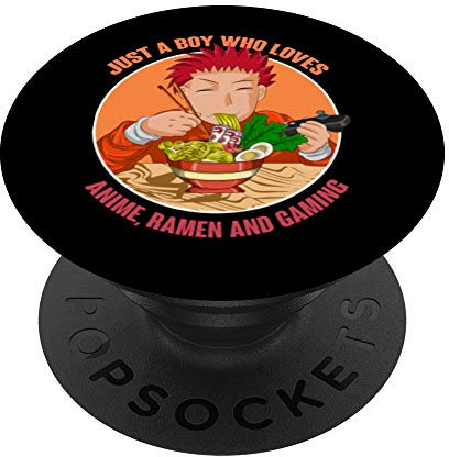 Just A Boy Who Loves Anime Ramen And Gaming Japan Anime PopSockets PopGrip: Swappable Grip for Phones & Tablets