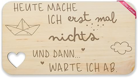 Frühstücksbrettchen Holz Herz - Statement - Frühstücksbrett - Heute mache ich erstmal nichts I Geschenk Rentner I Geschenk mit Spruch Ruhestand - 22,5x12,5 - Holz - sprüche lustige mach