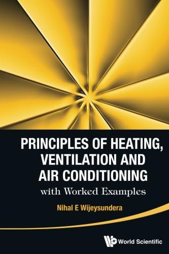 Principles Of Heating, Ventilation And Air Conditioning With Worked Examples