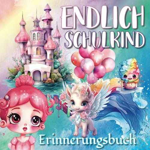 Endlich Schulkind Erinnerungsbuch: Schönes Gästebuch zum Schulanfang für Mädchen ab 6. Freundebuch für die Grundschule