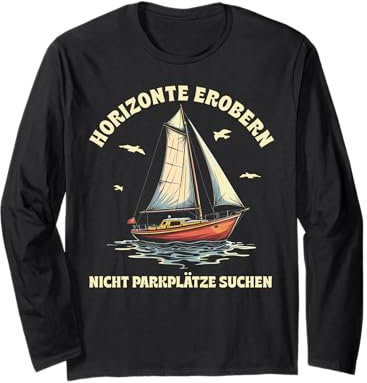 Lustige und witzige Segeln Geschenke Segel Boot Segler Langarmshirt