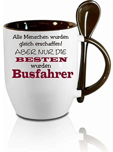 Tasse mit Löffel Alle Menschen wurden gleich erschaffen aber nur die besten wurden Busfahrer Löffeltasse, Kaffeetasse mit Motiv,Bürotasse, bedruckte Tasse mit Sprüchen oder Bildern