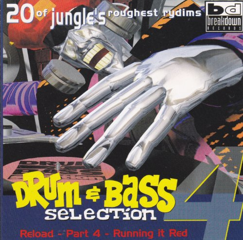 Drum & Bass Selection 4: Reload, Part 4 - Running It Red