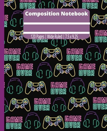 Gaming Composition Notebook: Cute Gaming Notebook | Wide Ruled, 120 Pages | Primary Composition Notebook for kids, toddlers, boys, girls, and young adults