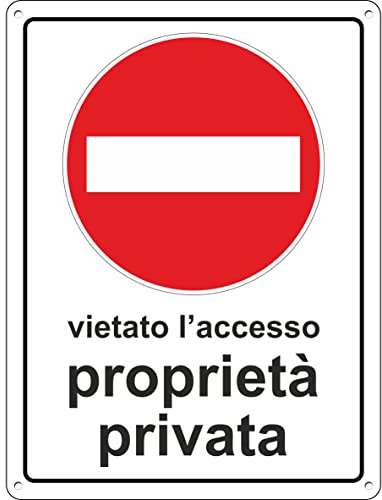 Pubblimania PROPRIETA' PRIVATA Cartello divieto di accesso in Alluminio composito spessore 3mm con Fori. (Cm 30x40)