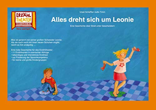 Kamishibai: Alles dreht sich um Leonie: Eine Geschichte über Streit unter Geschwistern. 11 Bildkarten für das Erzähltheater