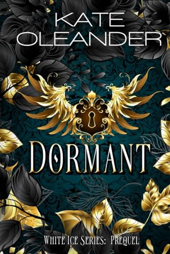 Dormant: White Ice Series: Prequel Novelette