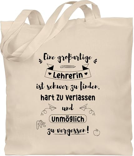 Shirtracer - Baumwolltasche - - Taschen - Eine großartige Lehrerin ist schwer zu finden | Abschiedsgeschenk Schule Lehrerin | Geschenk Lehrerin Abschied