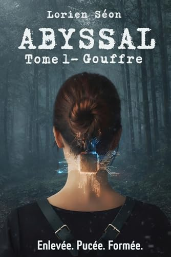 Abyssal – Gouffre - Roman Ado Fille et garçon 14-18 ans/18-25 ans | Livre Young Adult, aventure, roman, action et dystopie: Roman adolescent captivant ... suspense et émotions – Cadeau ado 15 ans