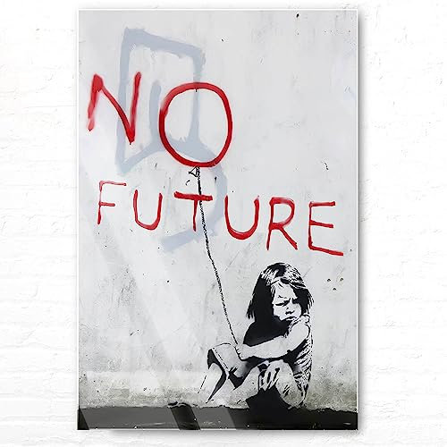 Atemberaubendes 5mm Starkes Acrylglas-Bild 80x120cm groß, Banksy Art No Future im Hochformat als XXL Acrylglasbild zur Dekoration, EIN Wandbild für alle Zimmer, Inkl, Aufhängung