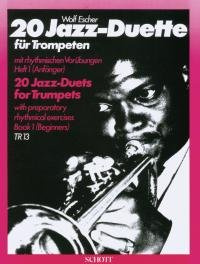 20 Jazz-Duette: mit rhythmischen Vorübungen für Anfänger. Vol. 1. 2 Trompeten. Spielpartitur. (La Tromba)