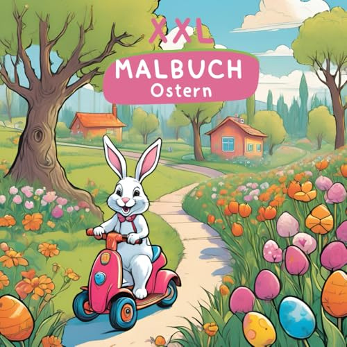Kritzelmalbuch für Kinder ab 2 Jahren: XXL Malbuch mit liebevollen Oster-Motiven: Kritzel-Ausmalbuch mit großen Ostermotiven (XXL Malbücher für Kleinkinder)