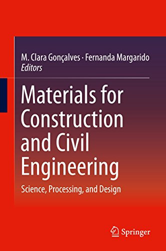 Materials for Construction and Civil Engineering: Science, Processing, and Design