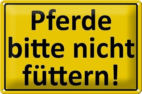 Blechschild 30 x 20 cm Warnschild: Verbotsschild: Pferde bitte nicht füttern ! - DekoNo7
