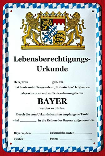 Blechschilder Bayern Spruch “Lebensberechtigungs Urkunde Bayer“ Deko Humor Dialekt Türschild bayrisch München Metallschild Schild Witziges Geschenk zum Geburtstag oder Weihnachten 20x30 cm