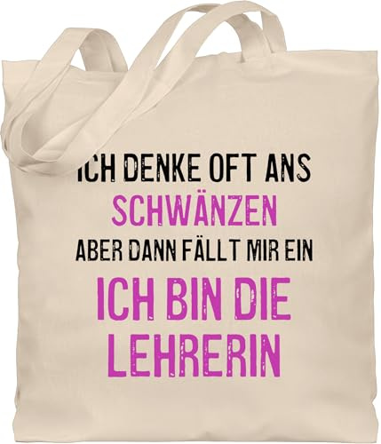 Shirtracer - Baumwolltasche - Lehrerin - Taschen - Ich denke oft ans schwänzen
