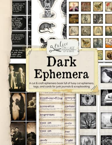 Dark Ephemera Book: Cut & Collage Gothic Ephemera for Junk Journals, Art Journals, Scrapbooks, and Mixed Media