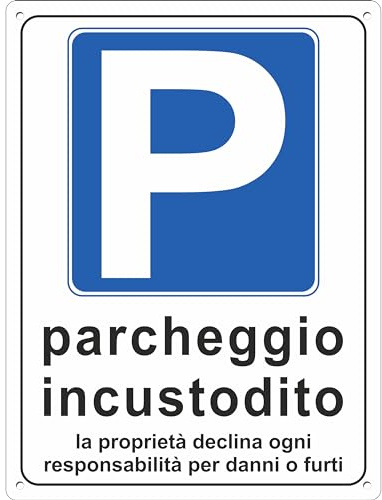 Pubblimania Cartello PARCHEGGIO INCUSTODITO in alluminio composito da 3 mm. Per uso esterno o interno (Parcheggio incustodito 20x30)