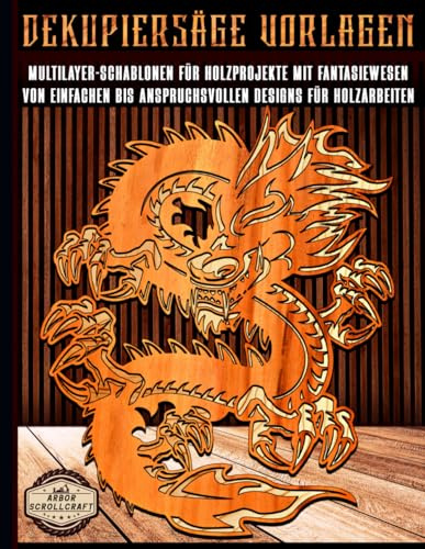Dekupiersäge Vorlagen: Multilayer-Schablonen für Holzprojekte mit Fantasiewesen – Von einfachen bis anspruchsvollen Designs für Holzarbeiten