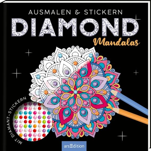 Diamond Mandalas: Ausmalen & Stickern – mit Diamond Dots | Zauberhafte Motive mit über 700 Diamant-Aufklebern zum Dekorieren (Malprodukte für Erwachsene)