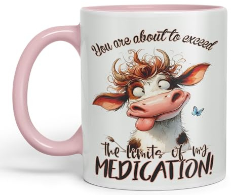 Vixar You are About to exeed, The Limits of My Medication! Joke sarkasm Sarcastic Ceramic Coloured Mug Cup for Tea Coffee Hot Brew 330ml 11Oz Gift (Pink)