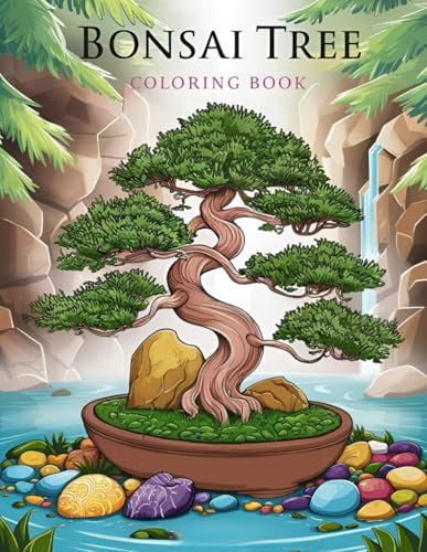 Bonsai Tree Coloring Book: Japanese Garden Art Zen Nature Meditation 50 Beautiful Illustrations Bonsai Coloring Relaxation Stress Relief Large A4 8.5 x 11 inches