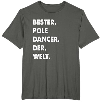 Pole Dancer Spruch Bester Pole Dancer Der Welt T-Shirt