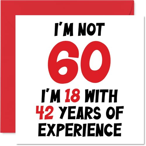 Stuff4 Geburtstagskarte zum 60. Geburtstag für Frauen und Männer | Nicht 60 I'm 18 With 42 Years Experience