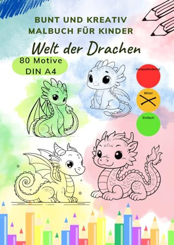 Bunt und Kreativ - Malbuch für Kinder: Welt der Drachen