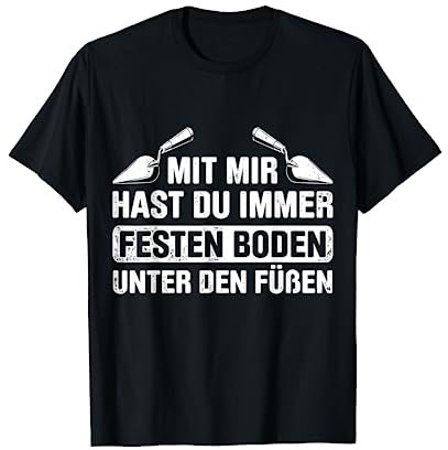 Estrich Legen Für Estrichleger Estrichbauer Handwerker T-Shirt