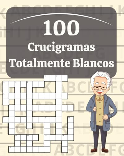 100 Crucigramas Totalmente Blancos: Claridad Mental a Través de las Palabras