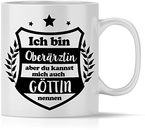 mindmonkeys® Tasse mit Spruch Ich bin Goettin Oberärztin Oberärztin zum Geschenk Geschnekidee zum Geburtstag Danksagung Keramik 300 ml