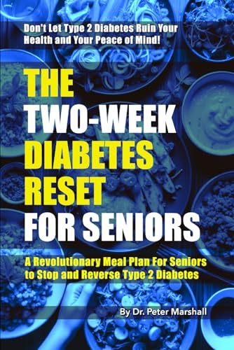 The Two-Week Diabetes reset: A Revolutionary Meal Plan to Stop and Reverse Type 2 Diabetes (Defeat Diabetes Naturally: The Ultimate Book Bundle for Reversing Type 2 Diabetes)
