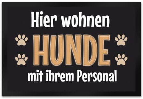 trendaffe Fußmatte Hier wohnen Hunde mit ihrem Personal