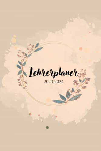 Lehrerkalender 2023 2024: Lehrerplaner beige boho / perfekt für das neue Schuljahr / für Lehrkräfte jeder Schulart