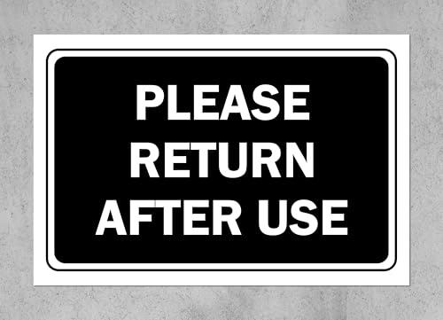 Please return after use informational sign - 1mm flexible Plastic sign (400mm x 300mm)