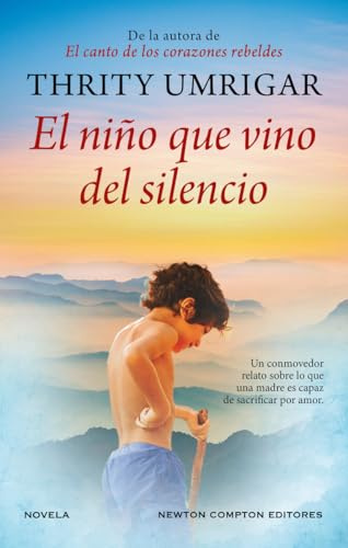 El niño que vino del silencio (HISTORIAS INOLVIDABLES)