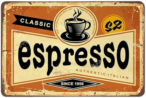 Espresso Tin Sign,Classic Italian Coffee Vintage Metal Tin Signs for Cafes Bars Pubs Shop Wall Decorative Funny Retro Signs for Men Women 8x12 Inch