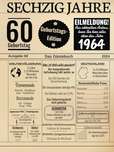 Sechzig Jahre Das Gästebuch: Zum 60 Geburtstag 2024 / Geburtsjahr 1964 / Zeitung Design Mit Ereignissen Jahrgang 64 / Geschenk Und Geburtstagsdeko / ... Und Fotos Einkleben / Geburtstagszeitung
