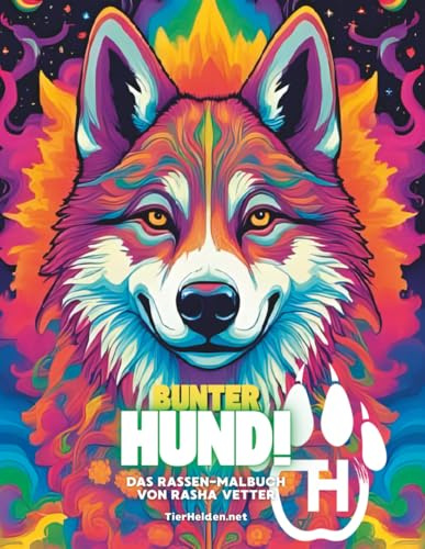 Bunter Hund: Das Rassen-Malbuch. Lernen und entspannen