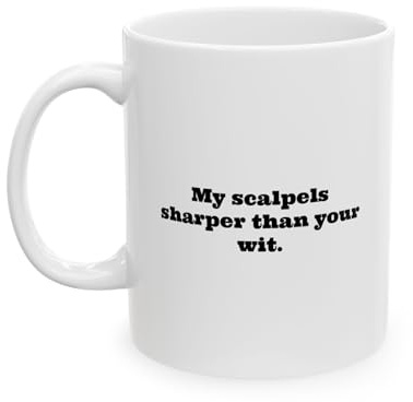 DesiDD Heart Surgeon Coffee Mug - My scalpels sharper than your wit. - Funny Gifts Idea for Him and Her, 11oz Ceramic Cup