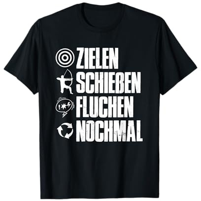 Zielen Schießen Fluchen Nochmal Pfeil Bogen Bogenschießen T-Shirt