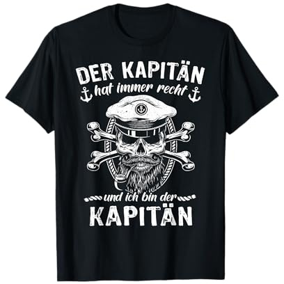 Kapitaen Sprüche Segeln Motorboot Schiffskapitän Kapitän T-Shirt