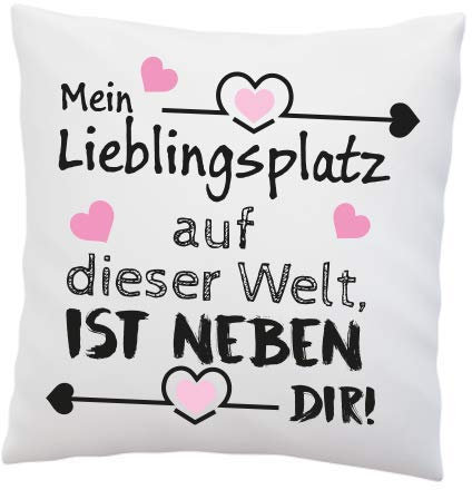 Liebes Kissen mit Spruch - Mein Lieblingsplatz auf Dieser Welt, ist neben dir - Liebe - Schatz - Beziehung - Geschenk Valentinstag - Deko Kissen - weiß 40cm x 40cm