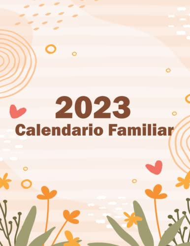 Calendario Familiar 2023: Planificador Mensual Con Fecha para Registrar Citas Diaris (Septiembre 2022 - Diciembre 2023) | Agenda con 5 columnas para ... hombres y mujeres | Organizador Familiar 2023