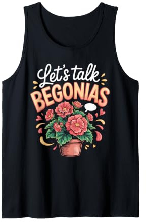 Let's Talk Begonias Houseplant Plant Lover Gardening Tank Top