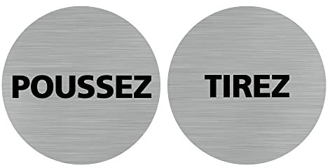 Pictogramme Tirez/Poussez - Lot de 2 (Q0439). Adhésif Effet alu brossé ou Plaque alu brossé 2 mm au Choix - Diamètre 76 mm - Adhésif Aspect Aluminium brossé - Adhésif Aspect Aluminium brossé -
